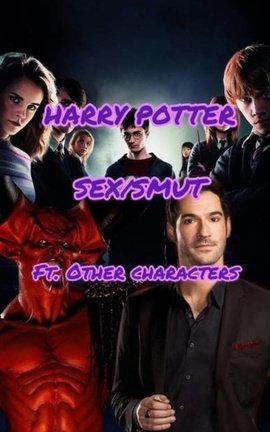Harry Potter Sex/Smut ft. other characters 