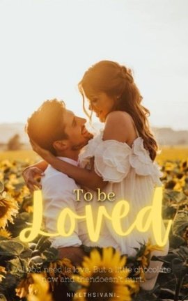 To be loved