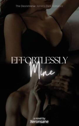 Effortlessly Mine | 18+
