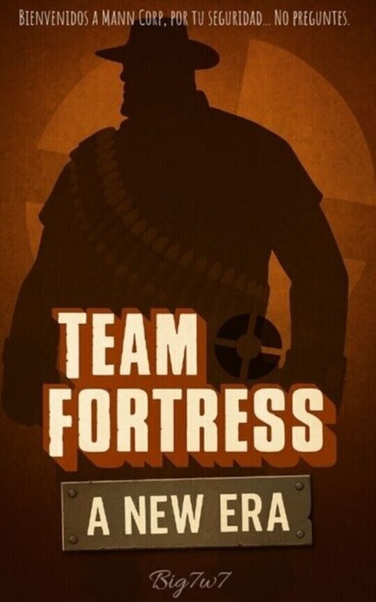 Team Fortress: Una nueva era (Fanfic de TF2)