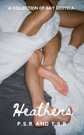 Heathens (Gay One-shots)