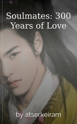 Soulmates: 300 Years of Love