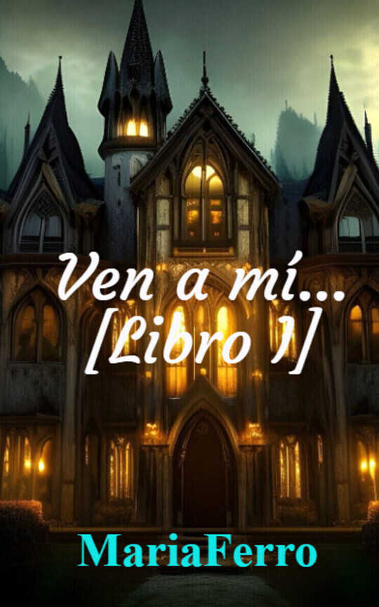 Ven a mí... [Libro I]