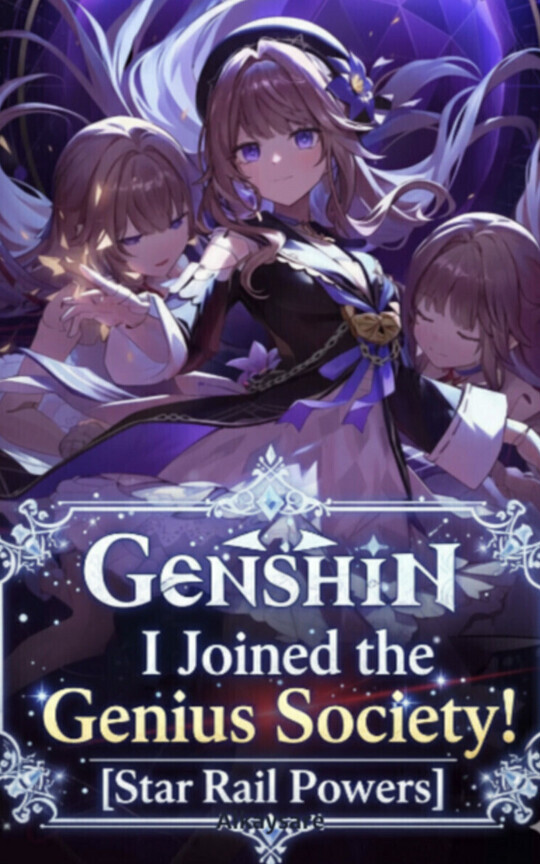 Genshin: I Joined the Genius Society! [Star Rail Powers]
