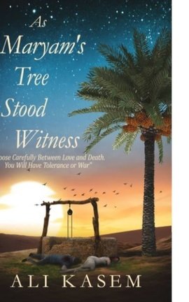 As Maryam's Tree Stood Witness