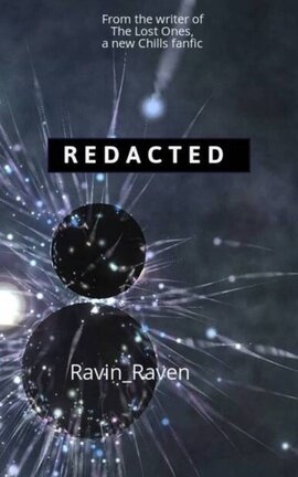 REDACTED (Chills fanfic)