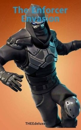 The Enforcer Envasion