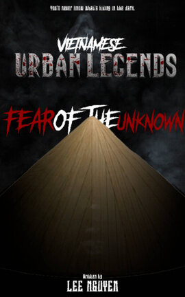Vietnamese Urban Legends: Fear of The Unknown