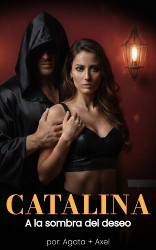 Catalina - A la sombra del deseo [+18]