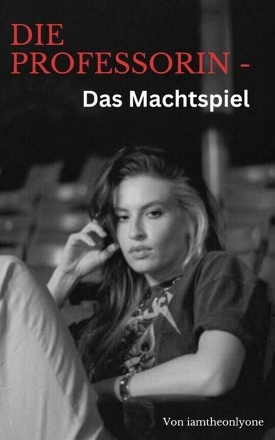 Die Professorin- Das Machtspiel