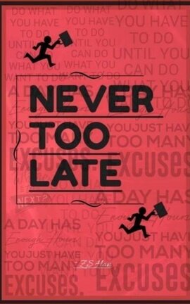 Never Too Late
