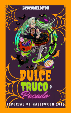 Dulce,Truco o Pecado - Especial de Halloween 2019