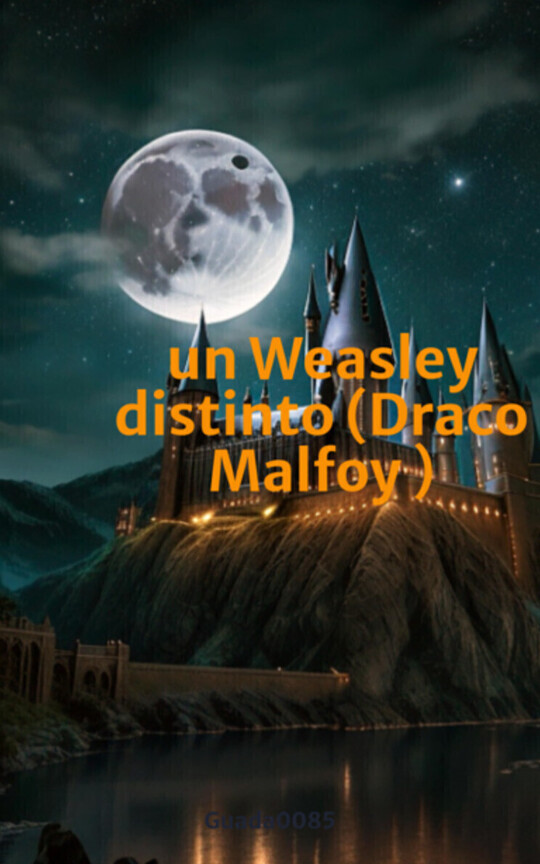 un Weasley distinto (Draco Malfoy )
