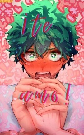 Te amo (deku yandere x t/n yandere)