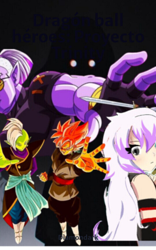 Dragón ball héroes: Proyecto Trinity