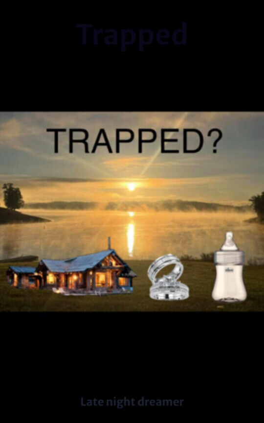 Trapped