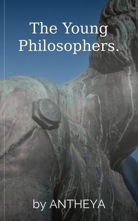 The Young Philosophers.