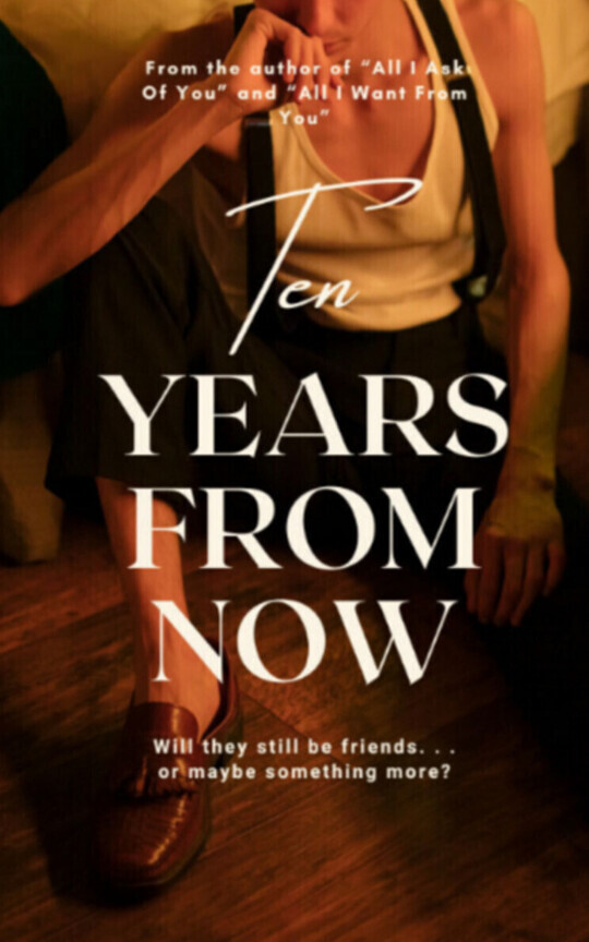 Ten Years From Now