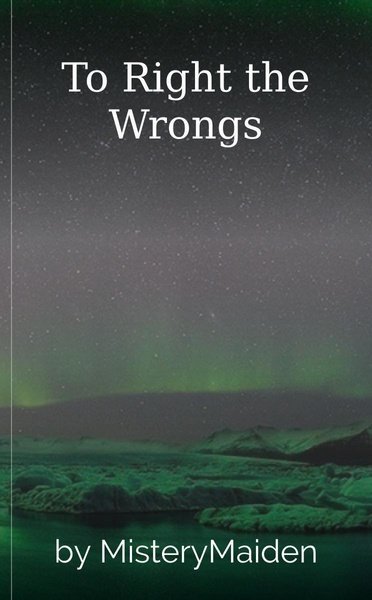 To Right the Wrongs