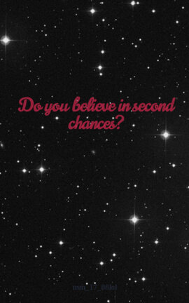 Do you believe in second chances?