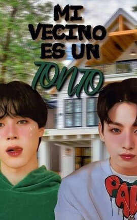 Mi vecino es un TONTO ⤿❀|KookMin|