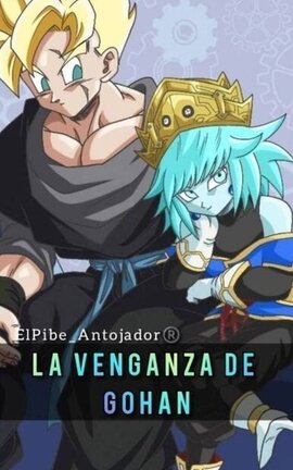 La Venganza De Gohan