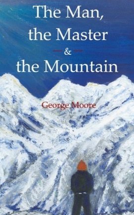 The Man, the Master & the Mountain 