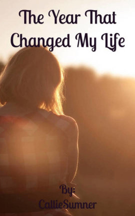 The Year That Changed My Life