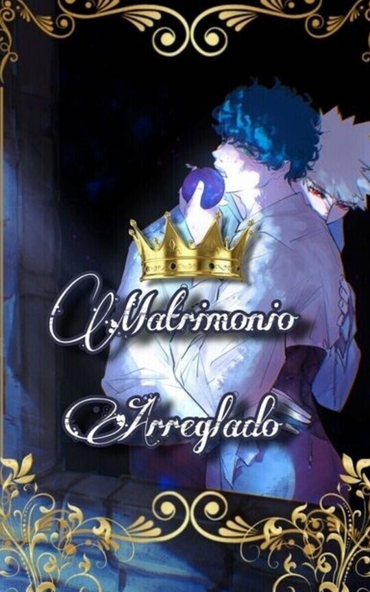 Matrimonio arreglado [ Bakudeku] CORRECCIÓN 
