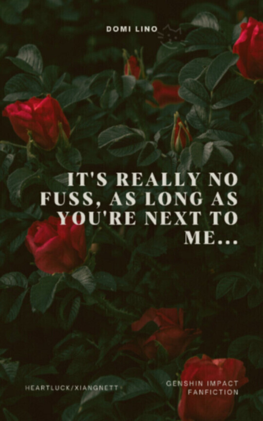 It's really no fuss, as long as you're next to me...