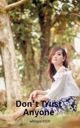 Don't Trust Anyone