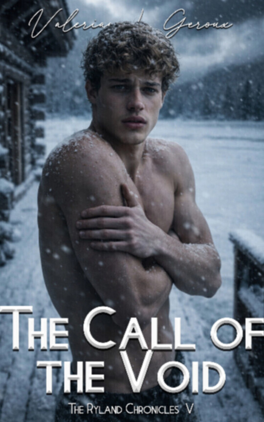 The Call of the Void (The Ryland Chronicles 5)