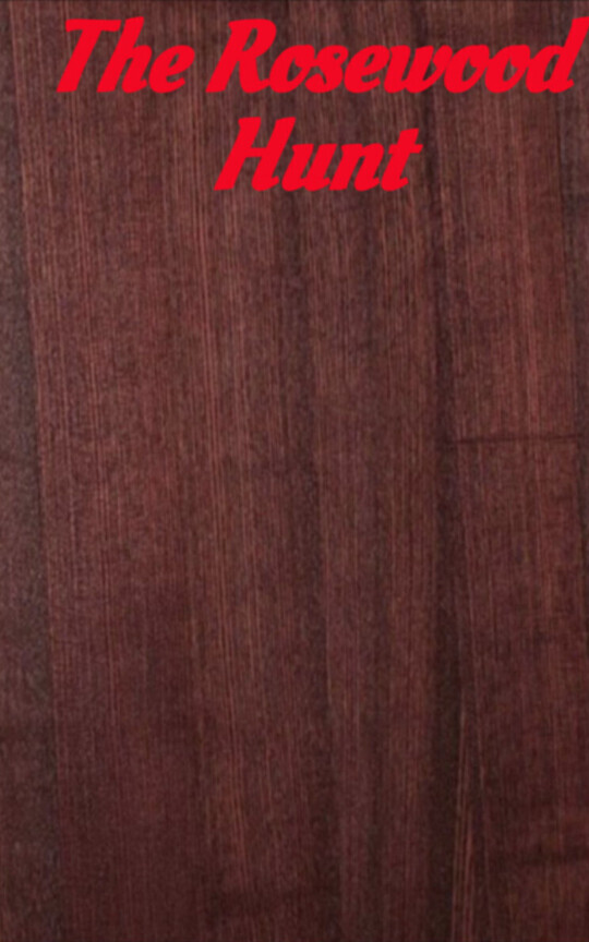 The Rosewood Hunt