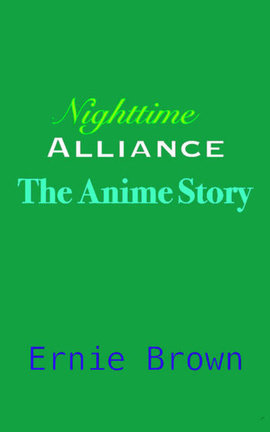Nighttime Alliance: The Anime Story