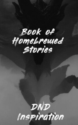 Book of Homebrewed Stories: DnD Inspiration