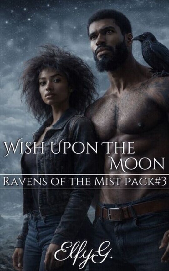 Wish Upon the Moon (Ravens of the Mist Pack#3)