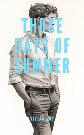 Those Days of Summer