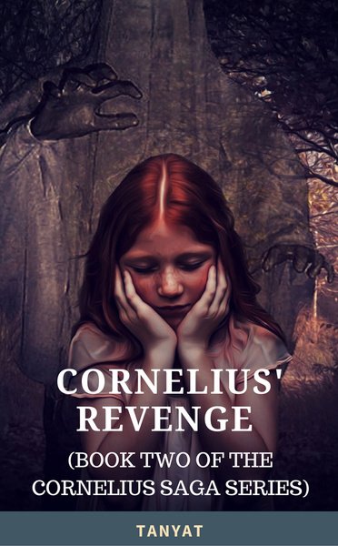Cornelius' Revenge (Book Two of The Cornelius Saga Series)