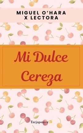 Mi Dulce Cereza