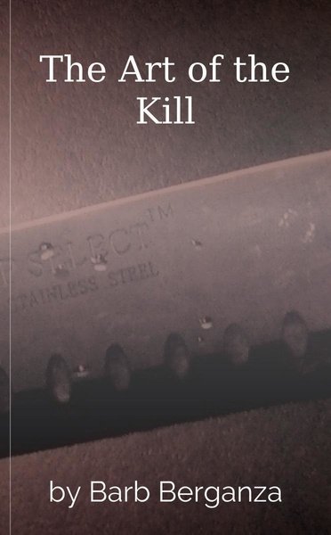 The Art of the Kill