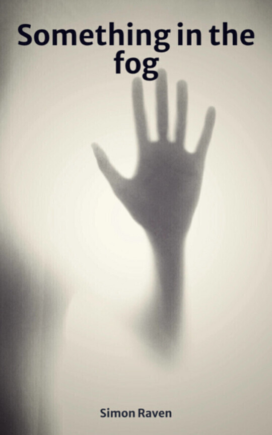 Something in the fog