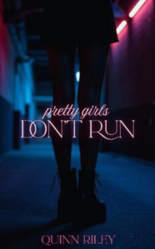 Pretty Girls Don't Run 