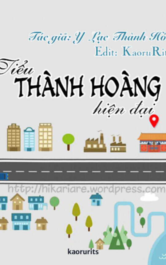 (Edit Hoàn) Tiểu Thành Hoàng Hiện Đại﻿