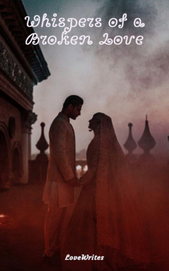 Whispers of a Broken Love