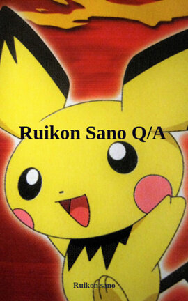 Ruikon Sano Q/A