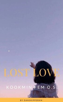 Lost love - Jikookmin fem 