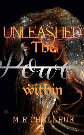 UNLEASHED: The power within