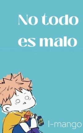 No todo es malo ∥ Yuji Itadori X Tu