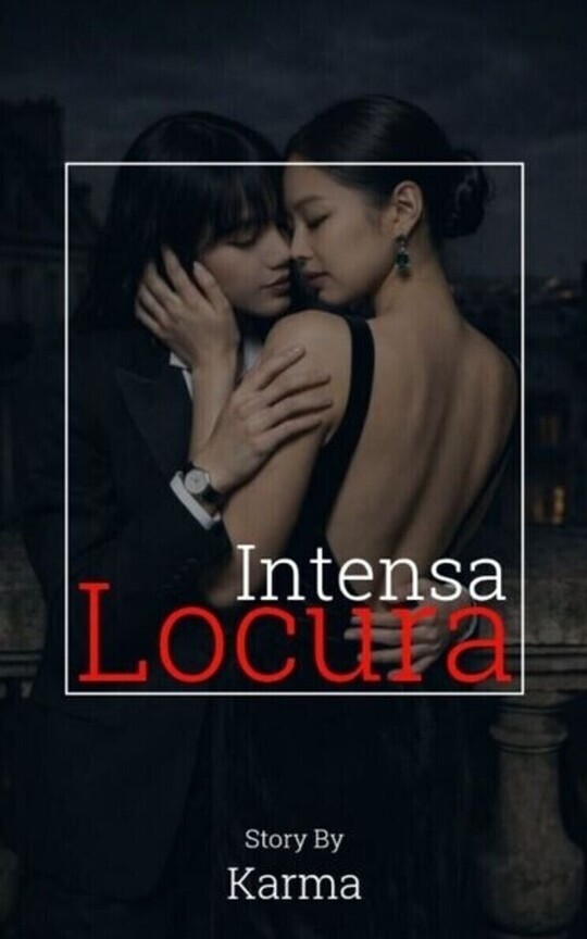 INTENSA LOCURA [JENLISA]