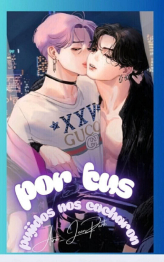 Por tus pujidos nos cacharon